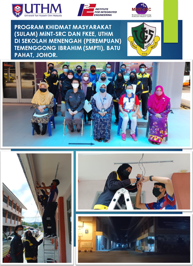 Program Khidmat Masyarakat (SULAM) MiNT-SRC Dan FKEE, UTHM Di Sekolah Menengah (Perempuan) Temenggong Ibrahim (SMPTI) (31 March 2022)