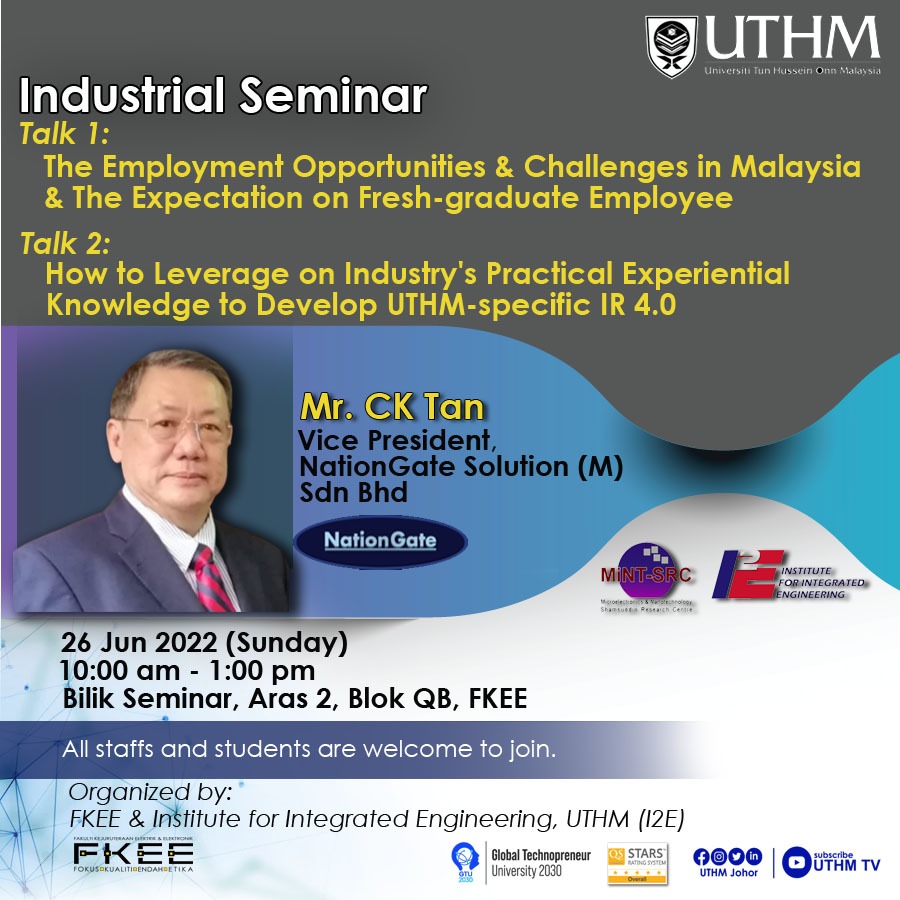 Industrial Seminar From Mr. CK Tan, Vice President NationGate Solution M Sdn Bhd (26 June 2022)