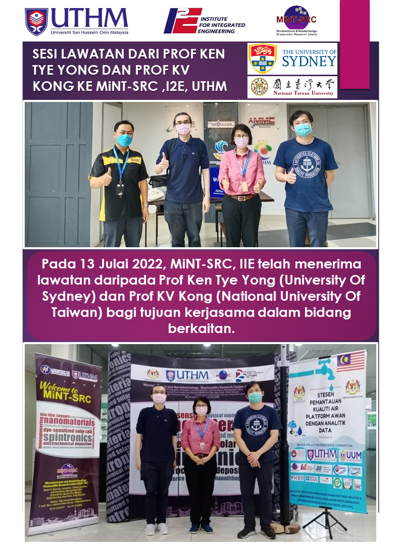 Sesi Lawatan Dari Prof. Ken Tye Yong dan Prof KV Kong Ke MiNT-SRC, I2E, UTHM (13 July 2022)