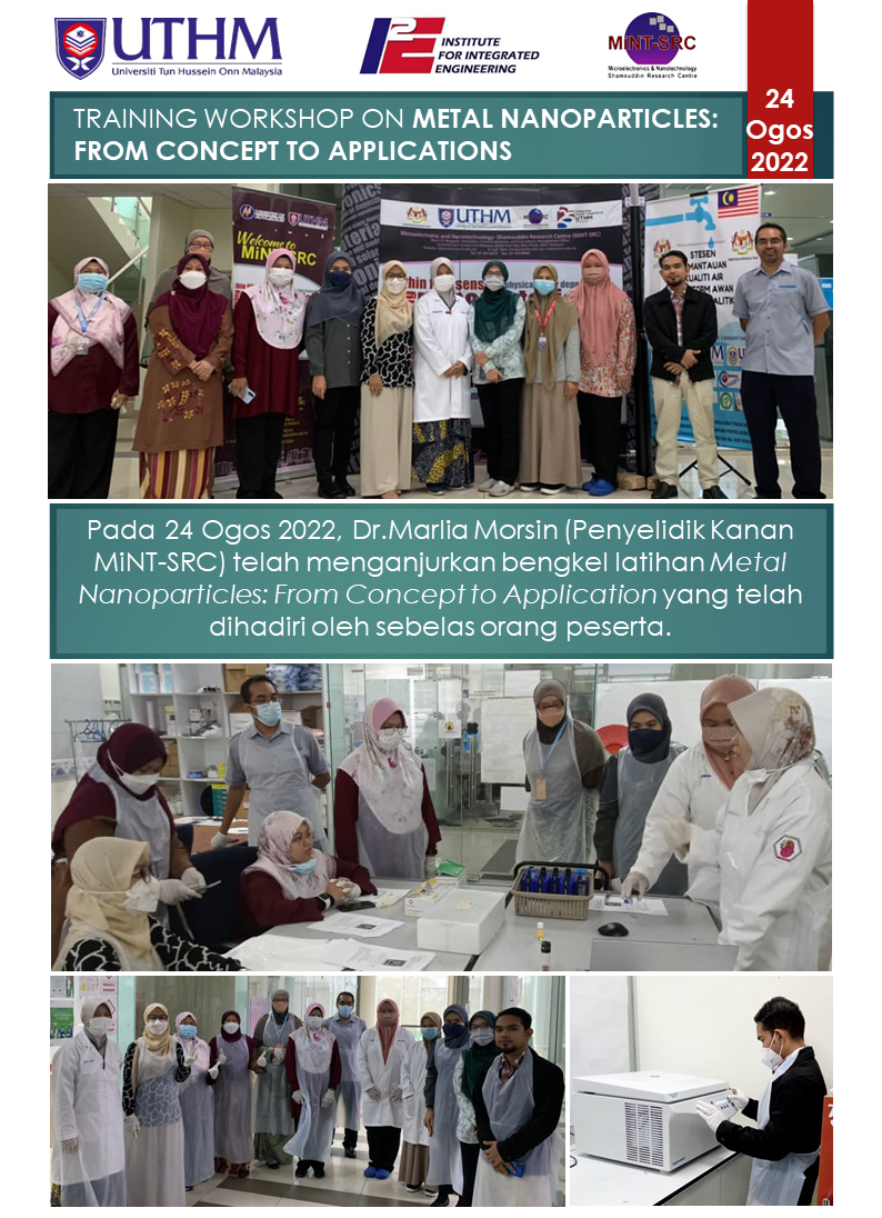 Training Workshop on METAL NANOPARTICLES: FROM CONCEPT TO APPLICATIONS (24 Ogos 2022)